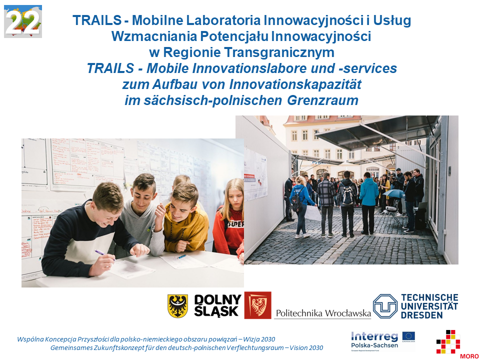 TRAILS – Mobile Innovationslabore und -services zum Aufbau von Innovationskapazität im sächsisch-polnischen Grenzraum